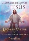 Doreen Virtue - Mensajes de amor de Jesús : 44 cartas oráculo de inspiración