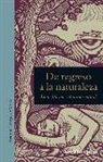 Claire Thompson - De regreso a la naturaleza : la meditación y el mundo natural