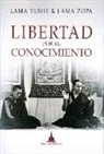 Thubten Yeshe, Lama Zopa - Lama - - Libertad desde el conocimiento : el camino budista a la felicidad y a la liberación