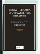 Otto Eissfeldt, Karl Elliger, Wilhelm Rudolph - Bibelausgaben: Biblia Hebraica Stuttgartensia / Liber Genesis