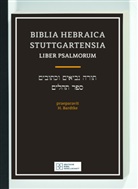H. Bardtke, Hans Bardtke, Karl Elliger, Wilhelm Rudolph - Bibelausgaben: Biblia Hebraica Stuttgartensia / Liber Psalmorum