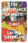 Lavinia Greenlaw - The Importance of Music to Girls