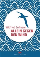 Wilfried Erdmann - Allein gegen den Wind