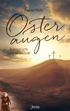 Raphael Müller, Müller  Raphael - Osteraugen