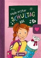 Steffi Wöhner, Loewe Eintragbücher - Mein erster Schultag (Mädchen)