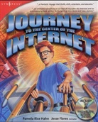 Pamela Rice Hahn - Journey to the Center of the Internet, w. CD-ROM