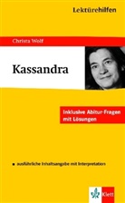 Friedrich Schiller, Friedrich von Schiller - Lektürehilfen Christa Wolf 'Kassandra'