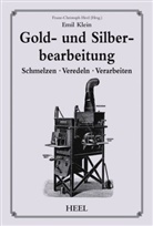 Emil Klein, Franz-Christop Heel, Franz-Christoph Heel - Gold- und Silberbearbeitung