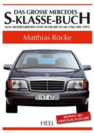 Matthias Röcke - Das große Mercedes-S-Klasse-Buch