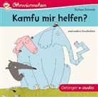 Barbara Schmidt, Monty Arnold, Stefan Kaminski, Oliver Rohrbeck, Dirk Schmidt - Kamfu mir helfen? und andere Geschichten, 1 Audio-CD (Audiolibro)