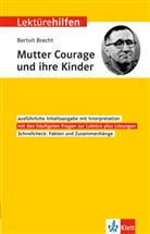 Bertolt Brecht, Nadine Küster - Klett Lektürehilfen Bertolt Brecht, Mutter Courage und ihre Kinder