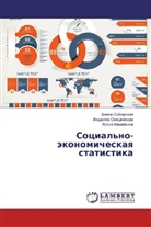 Liliq Mihejkina, Liliya Mihejkina, Ljudmila Oveshnikova, Lüdmila Oweshnikowa, Elena Sibirskaq, Elena Sibirskaya - Social'no-jekonomicheskaya statistika