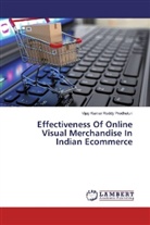 Vijay Kumar Reddy Prodhuturi - Effectiveness Of Online Visual Merchandise In Indian Ecommerce