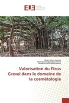 Miray Niain Casimir, Miray Niaina Casimir, R, Béatrice Raonizafinimanana, Felamboahang Rasoarahona, Felamboahangy Rasoarahona - Valorisation du Ficus Grevei dans le domaine de la cosmétologie