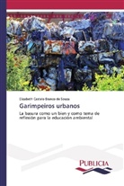 Elizabeth Castelo Branco de Souza - Garimpeiros urbanos