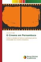 Leonardo Puglia - O Cinema em Pernambuco