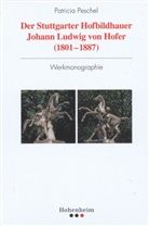 Patricia Peschel, Rolan Müller, Roland Müller - Der Stuttgarter Hofbildhauer Johann Ludwig von Hofer (1801-1887)