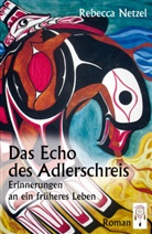 Rebecca Netzel - Das Echo des Adlerschreis