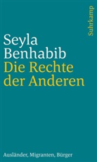 Seyla Benhabib, Ulric Beck, Ulrich Beck - Die Rechte der Anderen