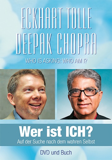 Deepak Chopra, Eckhar Tolle, Eckhart Tolle - Wer ist ICH?, m. 1 DVD - Auf der Suche nach dem wahren Selbst