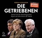 Robin Alexander, Helmut Winkelmann - Die Getriebenen, Audio-CD, MP3 (Hörbuch)