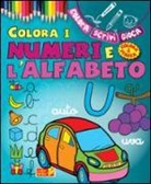Colora i numeri e l'alfabeto