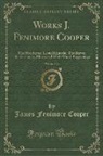 James Fenimore Cooper - Works J. Fenimore Cooper, Vol. 10 of 10