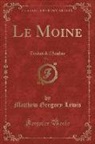 Matthew Gregory Lewis - Le Moine, Vol. 1