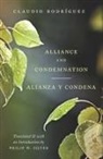 Claudio RodrÃ Guez, Claudio Rodriguez - Alliance and Condemnation / Alianza y Condena