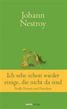 Johann Nestroy - Ich sehe schon wieder einige, die nicht da sind
