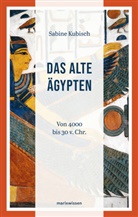 Sabine Kubisch - Das Alte Ägypten