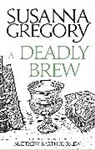 Susanna Gregory - A Deadly Brew