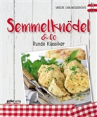 Peter Barchi, Ingrid Pernkopf, Christop Wagner - Semmelknödel & Co