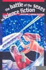 Justine Larbalestier - The Battle of the Sexes in Science Fiction