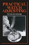 Donald De Carle, Donald de Carle, E. A. Ayres - Practical Watch Adjusting