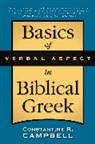 Constantine R. Campbell - Basics of Verbal Aspect in Biblical Greek