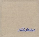 Ed Jones, Timothy Prus - Ed Jones and Timothy Prus: Nein, Onkel