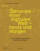 Thoma Klauss, Thomas Klauß, Thomas H. Klauß, Thomas Hendrik Klauß, Annika Mierke - Szenarien einer digitalen Welt - heute und morgen