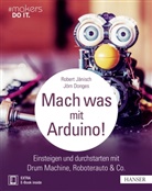 Jörn Donges, Rober Jänisch, Robert Jänisch - Mach was mit Arduino!