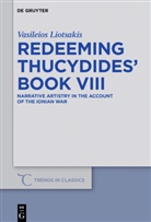 Vasileios Liotsakis - Redeeming Thucydides' Book VIII