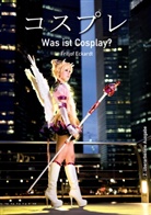 Fritjof Eckardt - Was ist Cosplay?