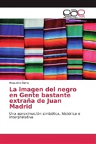 Maguette Dieng - La imagen del negro en Gente bastante extraña de Juan Madrid