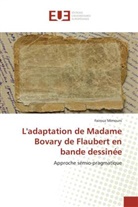 Fairouz Mimouni - L'adaptation de Madame Bovary de Flaubert en bande dessinée