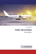 Shri Sivkishen - Vedic Spaceships