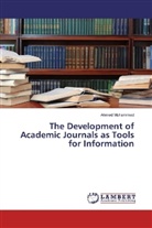Ahmed Mohammed - The Development of Academic Journals as Tools for Information