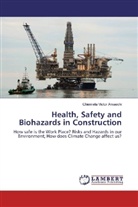Chiemela Victor Amaechi - Health, Safety and Biohazards in Construction