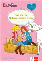 Matthias von Bornstädt - Bibi & Tina - Das kleine Schweinchen Rosa