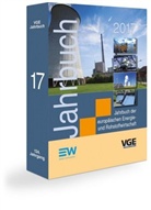 Franz-Josef Wodopia, Hermann Falk, Eberhard Meller, George Milojcic, Ludwig Möhring, Hildegard Müller... - Jahrbuch der europäischen Energie- und Rohstoffwirtschaft 2017