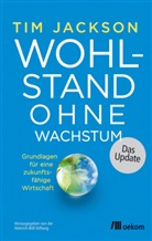 Tim Jackson, Heinrich-Böll-Stiftun, Heinrich-Böll-Stiftung - Wohlstand ohne Wachstum - das Update