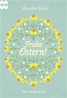 Grün Anselm - Frohe Ostern!